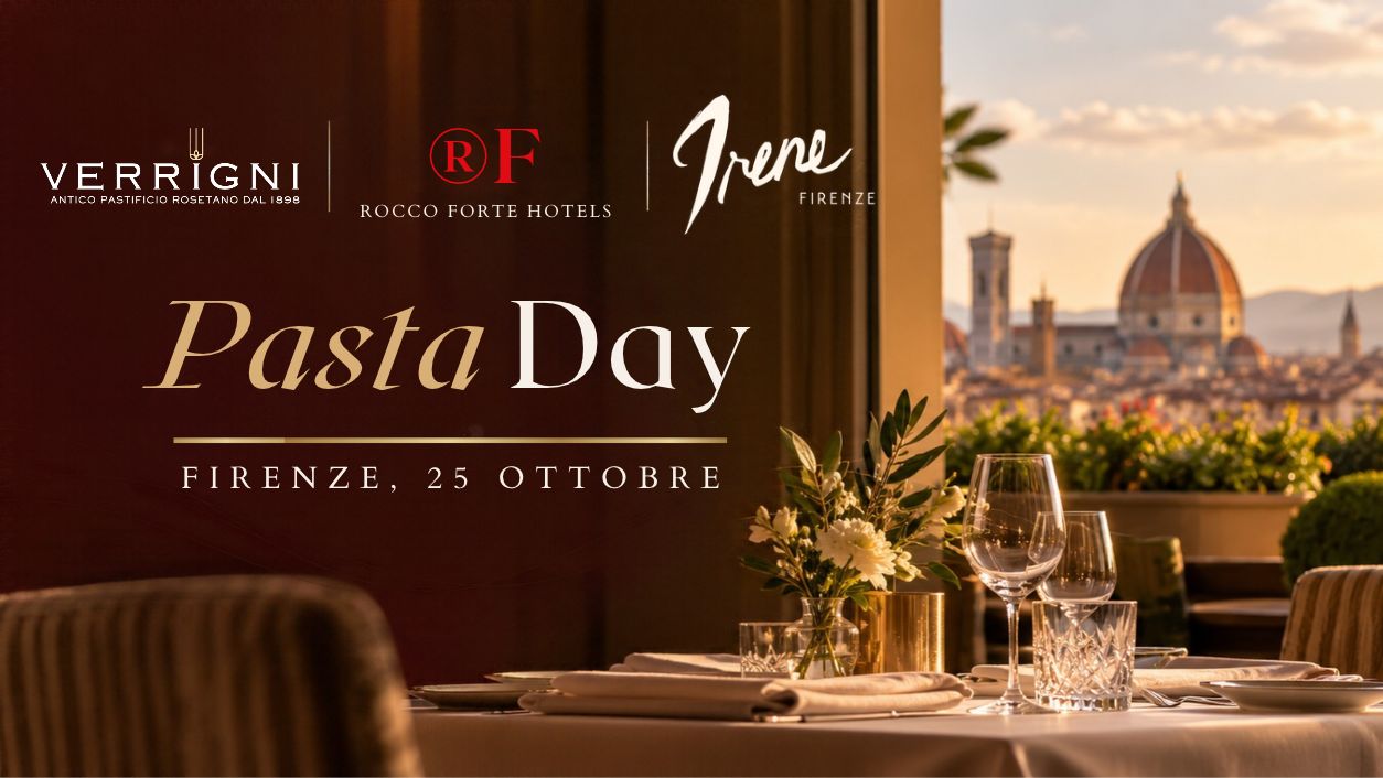 Verrigni e Rocco Forte Hotels celebrano il Pasta Day a Firenze: la tradizione, l&rsquo;alta cucina e la sostenibilit&agrave;